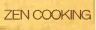 zen cooking